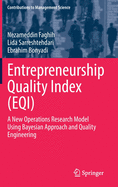 Entrepreneurship Quality Index (Eqi): A New Operations Research Model Using Bayesian Approach and Quality Engineering