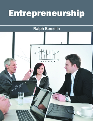 Entrepreneurship - Borsella, Ralph (Editor)