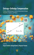 Entropy-Enthalpy Compensation: Finding a Methodological Common Denominator Through Probability, Statistics, and Physics
