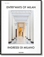 Entryways of Milan: Ingressi di Milano