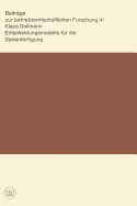 Entscheidungsmodelle F�r Die Serienfertigung