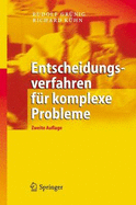Entscheidungsverfahren Fa1/4r Komplexe Probleme: Ein Heuristischer Ansatz