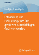 Entwicklung Und Evaluierung Eines Sdn-Gest?tzten Echtzeitf?higen Ger?tenetzwerkes