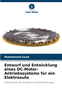 Entwurf und Entwicklung eines DC-Motor-Antriebssystems f?r ein Elektroauto