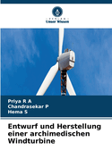 Entwurf und Herstellung einer archimedischen Windturbine