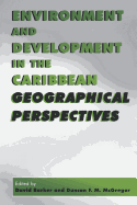 Environment and Development in the Caribbean: Geographical Perspectives