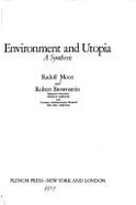 Environment and Utopia: A Synthesis