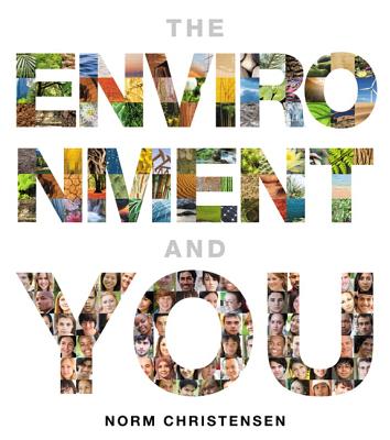 Environment and You Plus MasteringEnvironmentalScience with eText -- Access Card Package - Christensen, Norm
