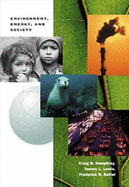 Environment, Energy, and Society: A New Synthesis