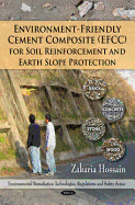 Environment-Friendly Cement Composite (Effc) for Soil Reinforcement and Earth Slope Protection