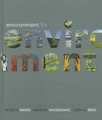 Environment: High School Edition - Raven, Peter H, and Berg, Linda R