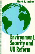Environment, Security and U.N. Reform