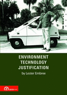 Environment, Technology, Justification - Embree, Lester
