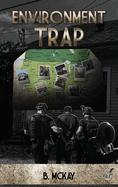 Environment Trap