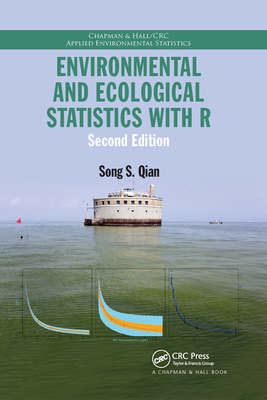 Environmental and Ecological Statistics with R - Qian, Song S.