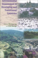 Environmental Assessment in Developing and Transitional Countries: Principles, Methods and Practice
