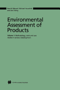 Environmental Assessment of Products: Volume 1 Methodology, Tools and Case Studies in Product Development