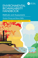 Environmental Bioavailability Handbook: Methods and Assessments
