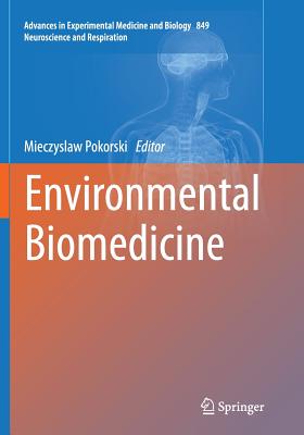 Environmental Biomedicine - Pokorski, Mieczyslaw (Editor)