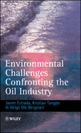 Environmental Challenges Confronting the Oil Industry