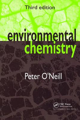 Environmental Chemistry - O'Neill, Peter