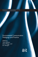 Environmental Communication Pedagogy and Practice