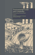 Environmental Crime and Criminality: Theoretical and Practical Issues