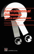 Environmental Dilemmas: Ethics and Decisions