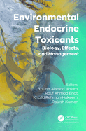 Environmental Endocrine Toxicants: Biology, Effects, and Management