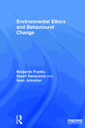 Environmental Ethics and Behavioural Change