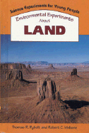 Environmental Experiments about Land