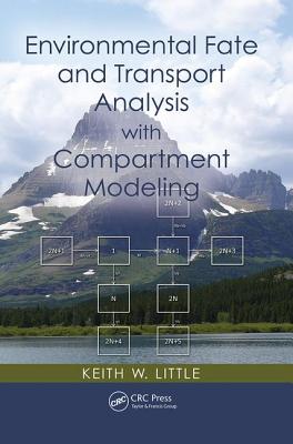 Environmental Fate and Transport Analysis with Compartment Modeling - Little, Keith W.