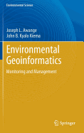 Environmental Geoinformatics: Monitoring and Management