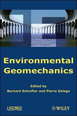 Environmental Geomechanics - Schrefler, Bernhard A (Editor), and Delage, Pierre (Editor)