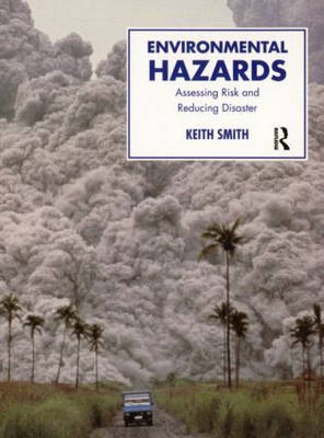 Environmental Hazards: 2nd Edition - Smith, Keith