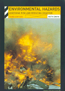 Environmental Hazards: Assessing Risk and Reducing Disaster
