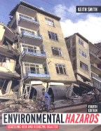 Environmental Hazards: Assessing Risk and Reducing Disaster - Smith, Prof Keith, and Smith, Keith