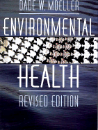 Environmental Health: Revised Edition - Moeller, Dade W