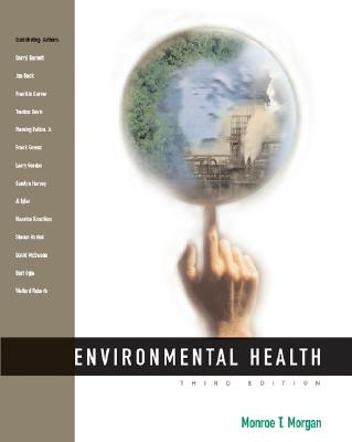 Environmental Health - Morgan, Monroe T, and Barnett, Darryl B (Contributions by), and Beck, Joe E (Contributions by)