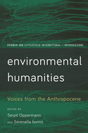Environmental Humanities: Voices from the Anthropocene