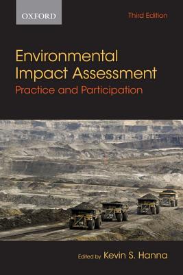 Environmental Impact Assessment: Practice and Participation - Hanna, Kevin (Editor)