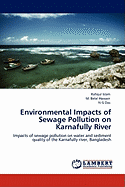Environmental Impacts of Sewage Pollution on Karnafully River