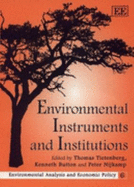 Environmental Instruments and Institutions - Tietenberg, Thomas (Editor), and Button, Kenneth (Editor), and Nijkamp, Peter (Editor)