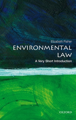 Environmental Law: A Very Short Introduction - Fisher, Elizabeth