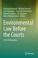 Environmental Law Before the Courts: A Us-Eu Narrative