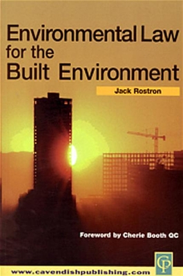 Environmental Law for the Built Environment - Rostron, Jack