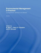 Environmental Management in Practice: Vol 2: Compartments, Stressors and Sectors