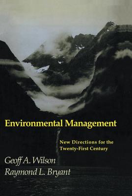 Environmental Management - Wilson, Geoff A, and Bryant, Raymond L
