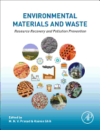 Environmental Materials and Waste: Resource Recovery and Pollution Prevention