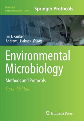 Environmental Microbiology: Methods and Protocols - Paulsen, Ian T (Editor), and Holmes, Andrew J (Editor)